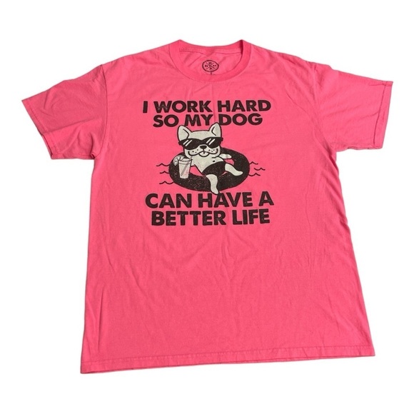 WORK HARD SO MY DOG CAN HAVE A BETTER LIFE
Men's TEE Men's Size M - Picture 2 of 6
